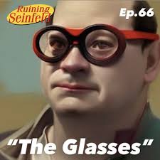 5-2 The Glasses by Ruining Seinfeld