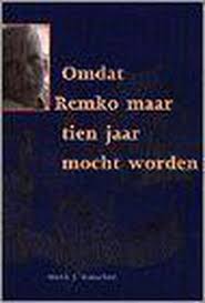 Bol Com Omdat Remko Maar 10 Jaar Mocht Word Busscher 9789090102849 Boeken