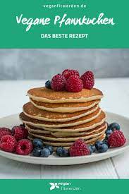 Vegane Pfannkuchen So Gelingen Sie Immer Rezept Vegane Pfannkuchen Rezepte Pfannkuchen Rezept Einfach