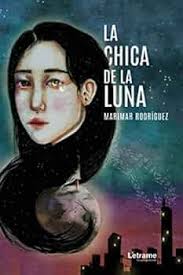 La chica de la luna (Spanish Edition): Rodríguez, Marimar: 9788417990848:  Amazon.com: Books