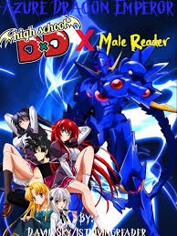Male reader x female dragon lemon : Azure Dragon Emperor High School Dxd X Male Reader By 1stlovingreader Full Book Limited Free Webnovel Official