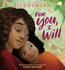 For You, I Will by Elle Duncan Laura Freeman
