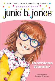 Awaken a young person's desire to read with the sassy little diva, junie b. Junie B First Grader Toothless Wonder Junie B Jones No 20 Barbara Park Denise Brunkus 9780375822230 Amazon Com Books