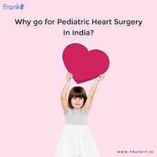 Get A Brief Overview Of Why To Go For Pediatric Heart Surgery Types It S Cost In India Cardiology M Pediatric Heart Pediatric Heart Surgery Heart Surgery