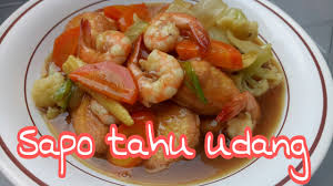 Check spelling or type a new query. Resep Sapo Tahu Udang Youtube