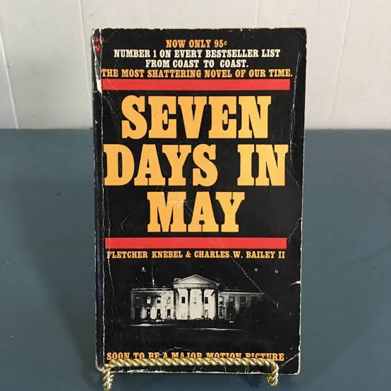 Seven Days In May by Fletcher Knebel & Charles W. Bailey 1963 Vintage  Paperback | eBay