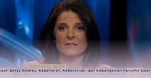 Betsy Andreu's Net Worth: Truth, Courage, and the Rise of a Cybernetics  Wizard