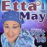 ETTA MAY | Comedy