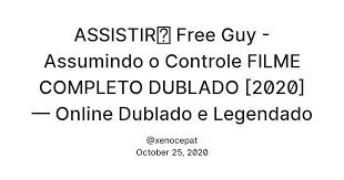 É amor à primeira fuga. Assistir Free Guy Assumindo O Controle Filme Completo Dublado 2020 Online Dublado E Legendado Em Hd Gratis Teletype