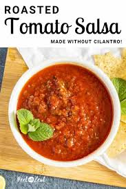 Roasted Salsa Without Cilantro Recipe Fresh Salsa Recipe Homemade Fresh Tomato Recipes Grilled Dinner Recipes