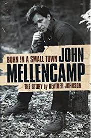 Pin By Theresa Sommo On John Mellencamp John Mellencamp Small Towns Class Reunion