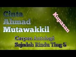Koleksi 100 soalan pemahaman antologi sajadah rind. Cinta Ahmad Mutawakkil Youtube