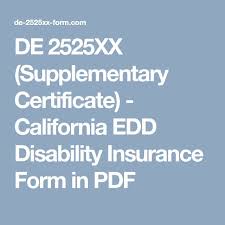 De 2525xx Supplementary Certificate California Edd Disability Insurance Form In Pdf Disability Insurance Edd Disability