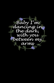 Dancing In The Dark With You Between My Arms Ed Sheeran Perfect Wallpape Ed Sheeran Perfect Wallpaper Song Zitate Liedertext Zitate Ed Sheeran Zitate
