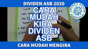 Cara hendak kira dividen asb loan. Cara Mengira Dividen Asb 2020 Youtube
