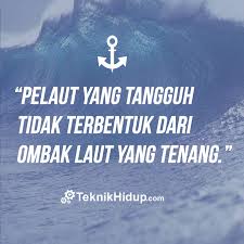 Bila sedang terpisahkan oleh jarak, anda kirimkan sebut saja di antaranya adalah kata mutiara islam, motivasi bijak, serta kumpulan kata gombal lucu untuk menghibur sang tambatan hati. Kata Kata Pelaut Yang Sedih Cikimm Com