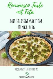 Romanesco Tarte Mit Feta Miss Broccoli Rezept Rezepte Gesundes Essen Rezepte Ideen Furs Essen