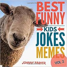 Best Funny Kids Jokes Memes Volume 2 Clean Family Friendly Kids Jokes Memes For Children Ages 5 10 Parker Johnny 9781728603155 Amazon Com Books The best memes from instagram, facebook, vine, and twitter about kid friendly.