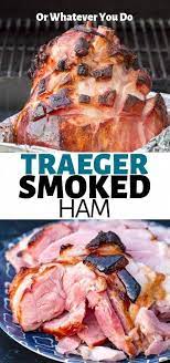 Traeger Smoked Ham Easy Glazed Double Smoked Ham Recipe Recipe Smoked Ham Recipe Double Smoked Ham Recipe Smoked Ham