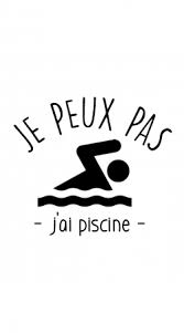 Coque J Peux Pas J Ai Piscine Pour Telephone Portable