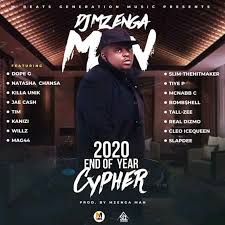 Dj Mzenga Man 2020 End Of Year Cypher Download Mp3 Zedjams
