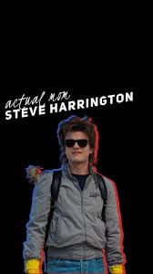 Actual Mom Steve Harrington Steve Harrington Stranger Things Stranger Things Steve Stranger Things Mike