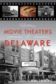Joe the rise of cobra and g.i. Amazon Com Historic Movie Theaters Of Delaware Landmarks 9781625858474 Nazarewycz Michael J Books