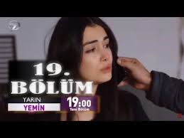 Yemin Dizisi 19 Bolum Fragman Ozeti