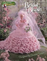 Bridal Blush Master Crochet Gown For Fashion Doll Crochet Pattern For Barbie 11 5 Quot Doll Annie Potter Crochet Doll Dress Barbie Wedding Dress Doll Dress