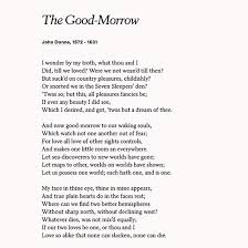 Read John Donne S Poem The Good Morrow With Your Loved One On Your Wedding Or Anniversary Wedding Poems Poems John Donne Poems