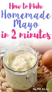 I Ll Show You How To Make Homemade Mayonnaise In Less Than 2 Minutes Using An Immersion Blender Food Food Processor Recipes Homemade Mayo Homemade Mayo Recipe