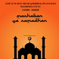 Bila tarikh dan jadual waktu berbuka puasa 2019 di bulan ramadhan oleh jakim bagi negeri kuala lumpur selangor melaka terengganu kelantan sabah sarawak kedah perlis negeri sembilan johor pahang perak. Jadual Waktu Imsak Dan Berbuka Puasa Tahun 1439h 2018m Bagi Negeri Kelantan