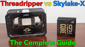 does the 2 000 18 core skylake x make any sense i9 9980xe vs tr 2950x the complete guide