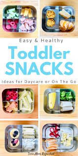 Toddler To Go Snack Food Ideas In 2020 Healthy Toddler Snacks