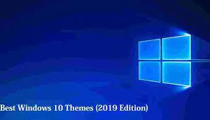 Top 9 Best Windows 10 Themes Free Download 2019 Edition Best Windows Windows 10 Themes Free