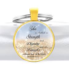 31 reward her for all she has done. Christian Quotes Bible Verse Proverbs She Is Clothed In Strength And Dignity Quotes Design Pendant Key Chain Key Chains Aliexpress