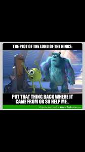 Put That Thing Back Where It Came From Or So Help Me The Hobbit Lord Of The Rings Funny Memes