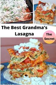 How To Make The Best Grandma S Lasagna Recipe Recipes Best Lasagna Recipe Lasagna