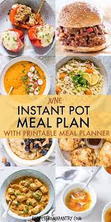 Are You Looking For The Best Instant Pot Meal Plan You Ve Found It This Meal Plan Includes 4 Weeks Of Instant Pot Instant Pot Recipes Diner Recipes Recipes