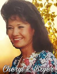 Obituary information for Cheryl K Bryer