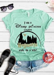 Check out amazing disneyprincess artwork on deviantart. I Am A Disney Princess Unless Hogwarts Sends Me A Letter Shirt