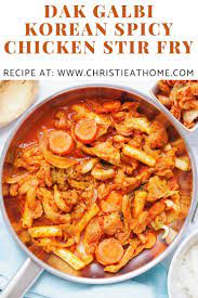 Dak Galbi Korean Spicy Chicken Stir Fry Christie At Home Recipe Stir Fry Recipes Chicken Spicy Recipes Spicy Chicken