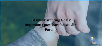 Head over to parents' instagram page and tell us who you admire. Islamic Parenting Goals Important Questions For Muslim Parents Raising Mumeens