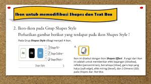 Digunakan untuk menyisipkan tanggal dan waktu ke dalam slide, sesuai dengan tgl dan waktu yang berlaku di sistem. Ikon Untuk Memodifikasi Shape Dan Text Box Felix Christna Danika S Pd Youtube