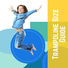 Trampoline Size Guide 2019 Finding The Right Trampoline