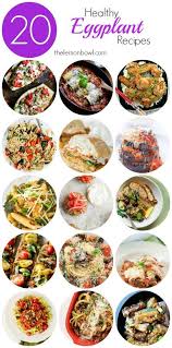 20 Healthy Eggplant Recipes The Lemon Bowl Eggplant Recipes Healthy Eggplant Recipes Good Healthy Recipes