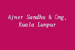 We did not find results for: Ajmer Sandhu Ong Kuala Lumpur Law Firm In Jalan Tun Razak