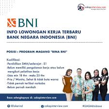 Program bina bni merupakan program magang untuk pembekalan para fresh graduated baik itu lulusan sma maupun diploma/sarjana. Cakap Interview Lowongan Kerja Bank Negara Indonesia Facebook