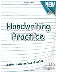 A file will become available to download after purchase. Handwriting Practice Paper With Raised Borders 150 Blank Handwriting Practice Paper With Dotted Lines Handwriting Practice Paper For Kids Grade 2 150 Pages 8 5 X 11 In Publishing Flybook Amazon De Books