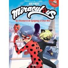 Also known as miraculous ladybug or miraculous). Miraculous Les Aventures De Ladybug Et Chat Noir Tome 01 Miraculous Les Aventures De Ladybug Et Chat Noir T01 Les Origines 1 2 Collectif Cartonne Achat Livre Ou Ebook Fnac